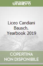 Liceo Candiani Bausch. Yearbook 2019