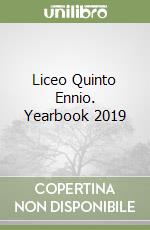 Liceo Quinto Ennio. Yearbook 2019 libro