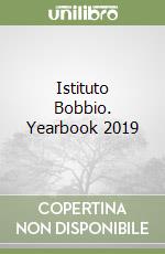 Istituto Bobbio. Yearbook 2019 libro