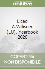 Liceo A.Vallisneri (LU). Yearbook 2020 libro