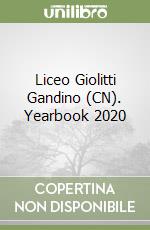 Liceo Giolitti Gandino (CN). Yearbook 2020 libro