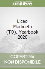 Liceo Martinetti (TO). Yearbook 2020 libro