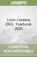 Liceo Lussana (BG). Yearbook 2020 libro