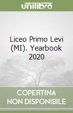 Liceo Primo Levi (MI). Yearbook 2020 libro