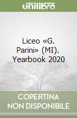 Liceo «G. Parini» (MI). Yearbook 2020 libro