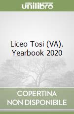 Liceo Tosi (VA). Yearbook 2020 libro