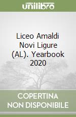 Liceo Amaldi Novi Ligure (AL). Yearbook 2020 libro