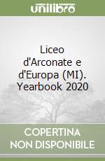 Liceo d'Arconate e d'Europa (MI). Yearbook 2020