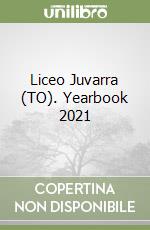 Liceo Juvarra (TO). Yearbook 2021 libro