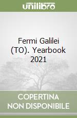 Fermi Galilei (TO). Yearbook 2021