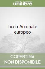 Liceo Arconate europeo libro