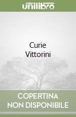 Curie Vittorini libro