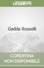 Gadda Rosselli libro