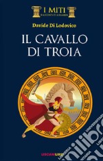 Il cavallo di Troia libro