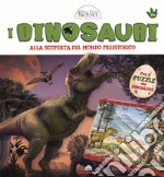 I dinosauri. Alla scoperta del mondo preistorico. Libri gioco per sapere di più. Con puzzle libro