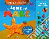 Il seme del mare. Storie da modellare. Ediz. a colori. Con gadget libro