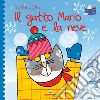 Il gatto Mario e la neve. Librotti gatti. Ediz. a colori libro