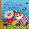 Gino e Perla in giardino. Librotti gatti. Ediz. a colori libro