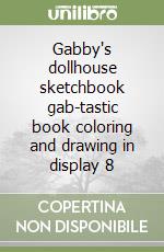 Gabby's dollhouse sketchbook gab-tastic book coloring and drawing in display 8 libro