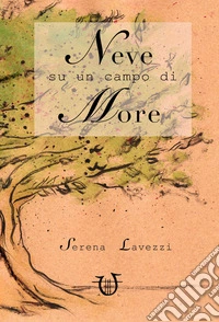 Neve su un campo di more libro