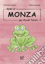 Guida di Monza per piccoli turisti libro