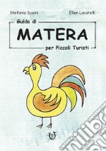 Guida di Matera per piccoli turisti libro