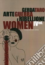 Gerda Taro. Arte guerra e ribellione. Catalogo della mostra collettiva. Ediz. illustrata libro