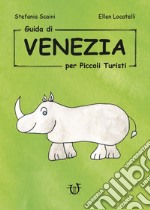 Guida di Venezia per piccoli turisti libro