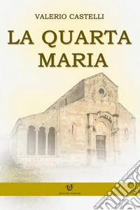 La quarta Maria