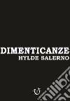 Dimenticanze libro di Salerno Hylde