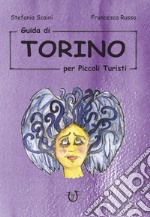 Guida di Torino per piccoli turisti libro