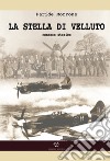 La stella di velluto libro di Morrone Paride