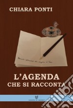 L'agenda che si racconta libro