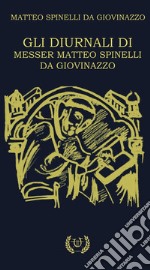 Diurnali di Matteo Spinelli da Giovenazzo libro