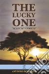 The lucky one. Baciato dalla fortuna libro