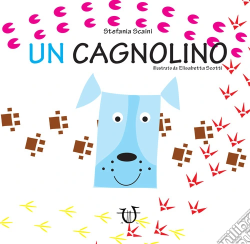 Un cagnolino. Ediz. a colori