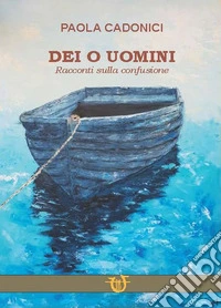 Dei o uomini