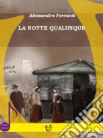 La notte qualunque