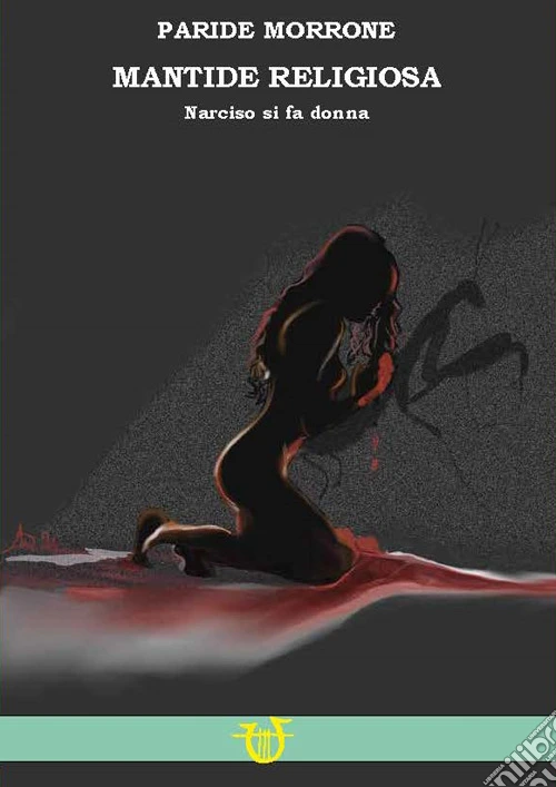 Mantide religiosa. Se Narciso si fa donna