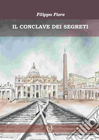 Il conclave dei segreti libro