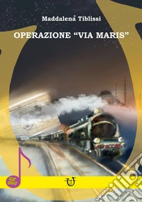 Operazione Via Maris libro