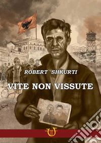 Vite non vissute libro
