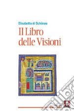 Il libro delle visioni libro