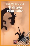 Il drago riluttante libro