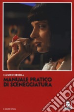 Manuale pratico di sceneggiatura libro