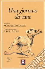 Una giornata da cane o L'angelo della casa libro