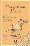 Una giornata da cane o L'angelo della casa libro