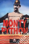 Monty Python. La storia, gli spettacoli, i film. Ediz. ampliata libro