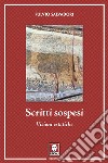 Scritti sospesi. Visioni estatiche libro