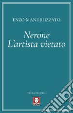 Nerone. L'artista vietato libro